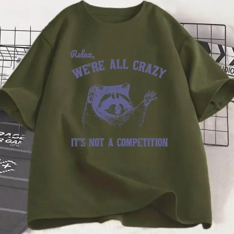 Lustiges Baumwoll-T-Shirt - Relax Were All Crazy
