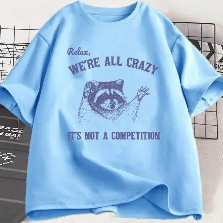 Lustiges Baumwoll-T-Shirt - Relax Were All Crazy